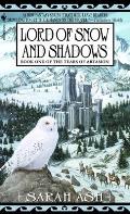 Lord of Snow & Shadows Tears of Artamon Book 1