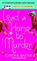 Lead a Horse to Murder A Reigning Cats & Dogs Mystery