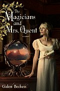 Magicians & Mrs Quent