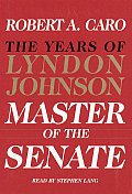 Master Of The Senate Years Of Lyndon Johnson