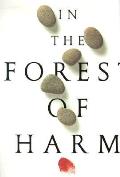 In The Forest Of Harm