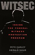 Witsec Inside The Federal Witness Prot