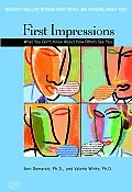 First Impressions What You Dont Know about How Others See You