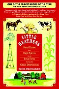 Little Heathens Hard Times & High Spirits on an Iowa Farm During the Great Depression