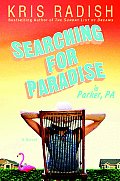 Searching For Paradise In Parker Pa