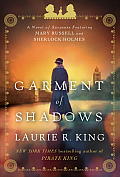 Garment of Shadows A novel of suspense featuring Mary Russell & Sherlock Holmes