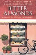 Bitter Almonds Recollections & Recipes from a Sicilian Girlhood