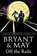 Bryant & May Off the Rails Christopher Fowler