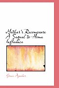 Mother's Recompense a Sequel to Home Influence