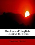 Outlines of English History: In Verse (Large Print Edition)
