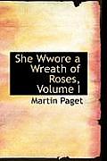 She Wwore a Wreath of Roses, Volume I