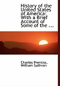 History of the United States of America: With a Brief Account of Some of the ... (Large Print Edition)