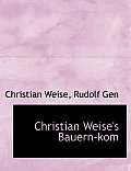 Christian Weise's Bauern-Kom