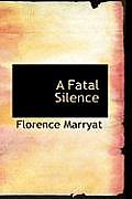 A Fatal Silence