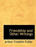 Friendship and Other Writings