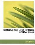 The Charnel Rose. Senlin: Biography and Other Poems (Large Print Edition)