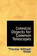 Celestial Objects for Common Telescopes