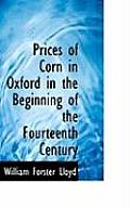 Prices of Corn in Oxford in the Beginning of the Fourteenth Century