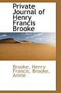 Private Journal of Henry Francis Brooke