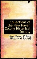 Collections of the New Haven Colony Historical Society