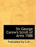 Sir George Carew's Scroll of Arms 1588