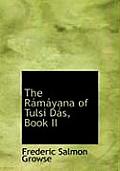 The Raimaiyana of Tulsi Dais, Book II