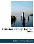 A Walk about Vicksburgh: And Other Poems (Large Print Edition)