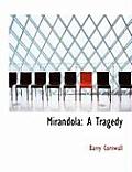 Mirandola: A Tragedy (Large Print Edition)