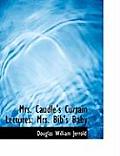 Mrs. Caudle's Curtain Lectures: Mrs. Bib's Baby (Large Print Edition)