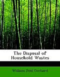 The Disposal of Household Wastes