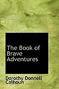 The Book of Brave Adventures