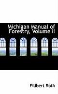 Michigan Manual of Forestry, Volume II