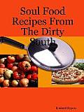 Soul Food Recipes From The Dirty South