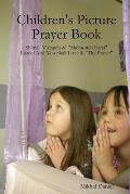 Children's Picture Prayer Book: Sh'ma, V'ahavta & Shemoneh Esrei