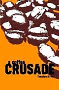 A Coffee Crusade