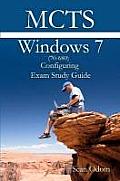 MCTS 70 680 Windows 7 Configuring Exam Study Guide