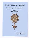 Register of Carolina Huguenots, Vol. 1, Bacot - Dupont