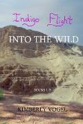 Indigo Flight: Into the Wild