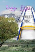 Indigo Flight: Interim with Academics