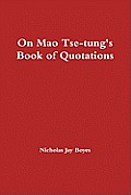 On Mao Tse-tung's Book of Quotations