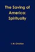 The Saving of America: Spiritually