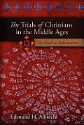 The Trials of Christians in the Middle Ages