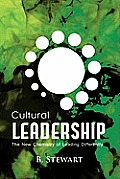 Cultural Leadership The New Chemistry Of Leading Differently