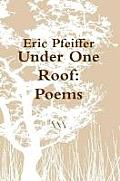 Under One Roof: Poems