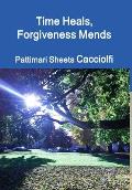 Time Heals, Forgiveness Mends