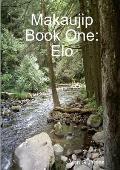 Makaujip Book One: Elo (paperback)