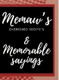 Memaw's Cherished Recipes Cookbook: Blank recipe book for Memaw's Memorable Recipes
