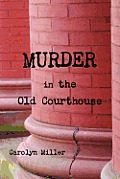 Murder in the Old Courthouse