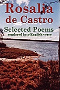 Rosalia de Castro Selected Poems rendered into English verse