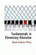 Fundamentals in Elementary Education